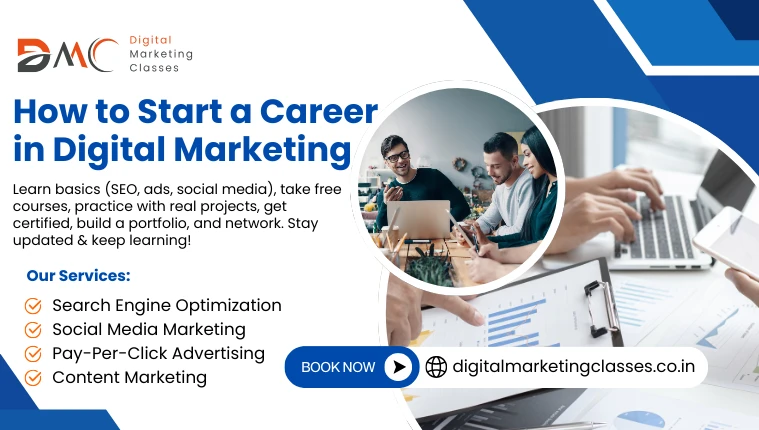 How to Start a Career in Digital Marketing