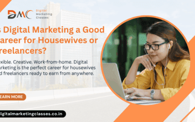 Is Digital Marketing a Good Career for Housewives or Freelancers?